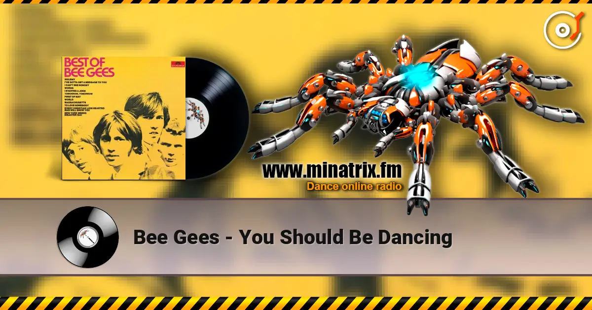 Bee Gees - You Should Be Dancing listen online in high quality | Minatrix.FM