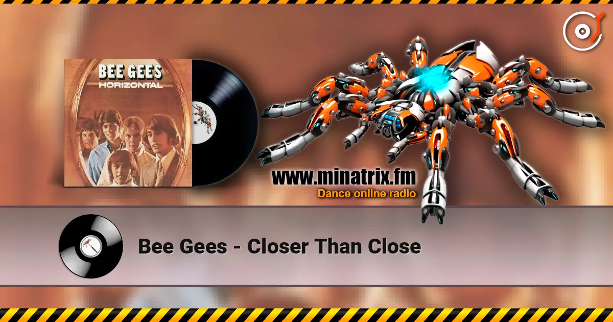 Bee Gees - Closer Than Close listen online in high quality | Minatrix.FM