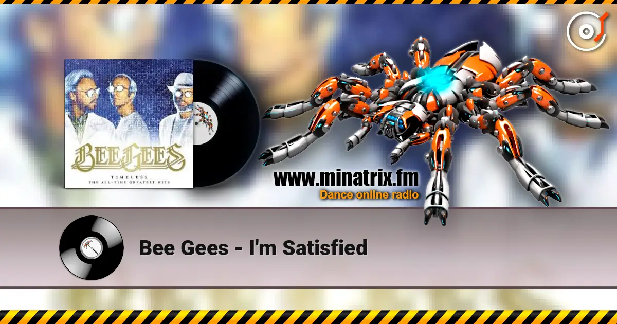 Bee Gees - I'm Satisfied listen online in high quality | Minatrix.FM