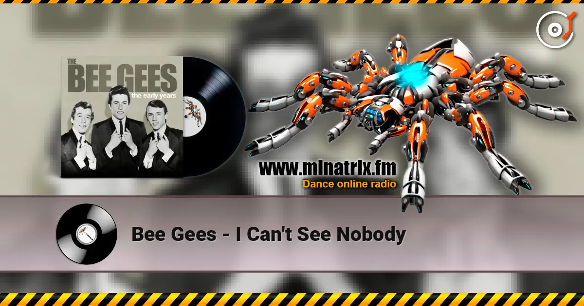 Bee Gees - I Can't See Nobody listen online in high quality | Minatrix.FM