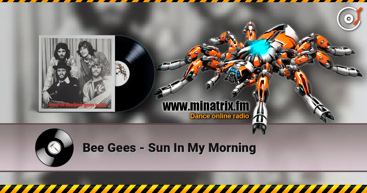 Bee Gees - Sun In My Morning listen online in high quality | Minatrix.FM