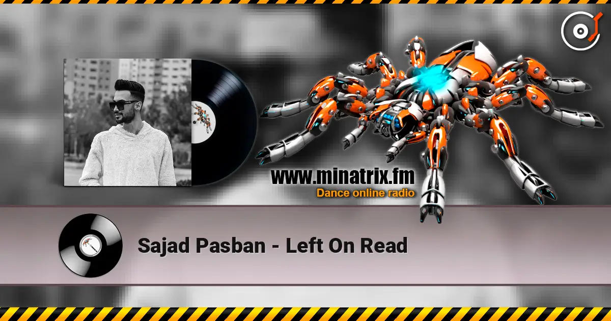 Sajad Pasban - Left On Read listen online in high quality | Minatrix.FM