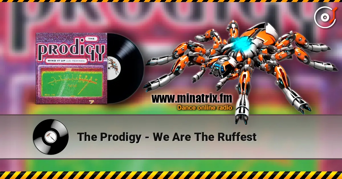 The Prodigy - We Are The Ruffest listen online in high quality | Minatrix.FM