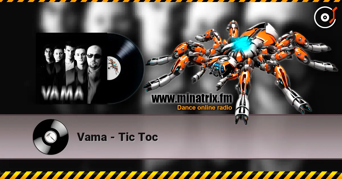 Vama - Tic Toc слухати онлайн у високій якості | Minatrix.FM