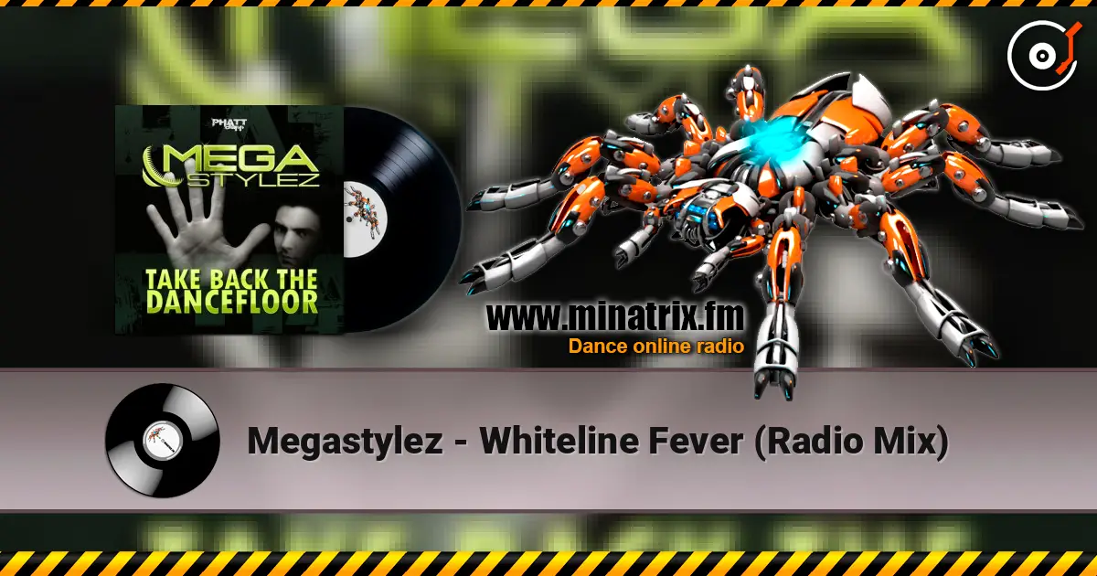Megastylez - Whiteline Fever (Radio Mix) listen online in high quality | Minatrix.FM