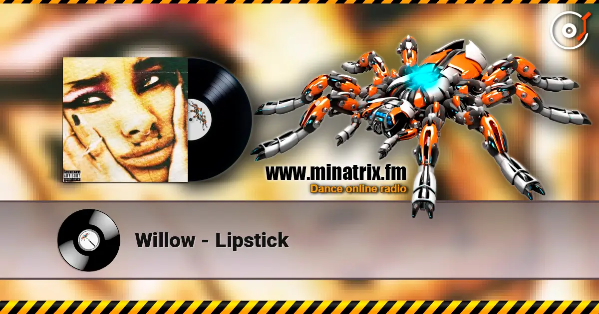 Willow - Lipstick listen online in high quality | Minatrix.FM