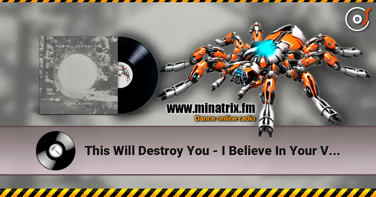 This Will Destroy You - I Believe In Your Victory listen online in high quality | Minatrix.FM