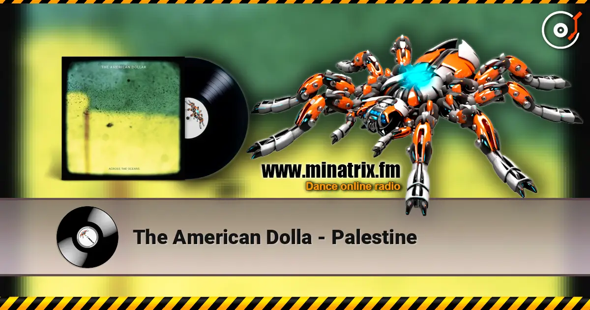 The American Dolla - Palestine listen online in high quality | Minatrix.FM