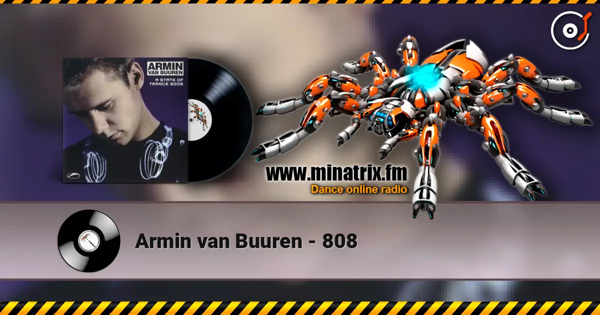 Armin van Buuren - 808 listen online in high quality | Minatrix.FM