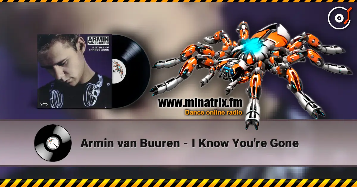 Armin van Buuren - I Know You're Gone listen online in high quality | Minatrix.FM