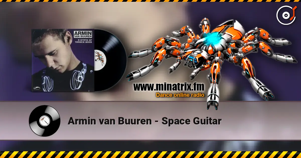 Armin van Buuren - Space Guitar listen online in high quality | Minatrix.FM