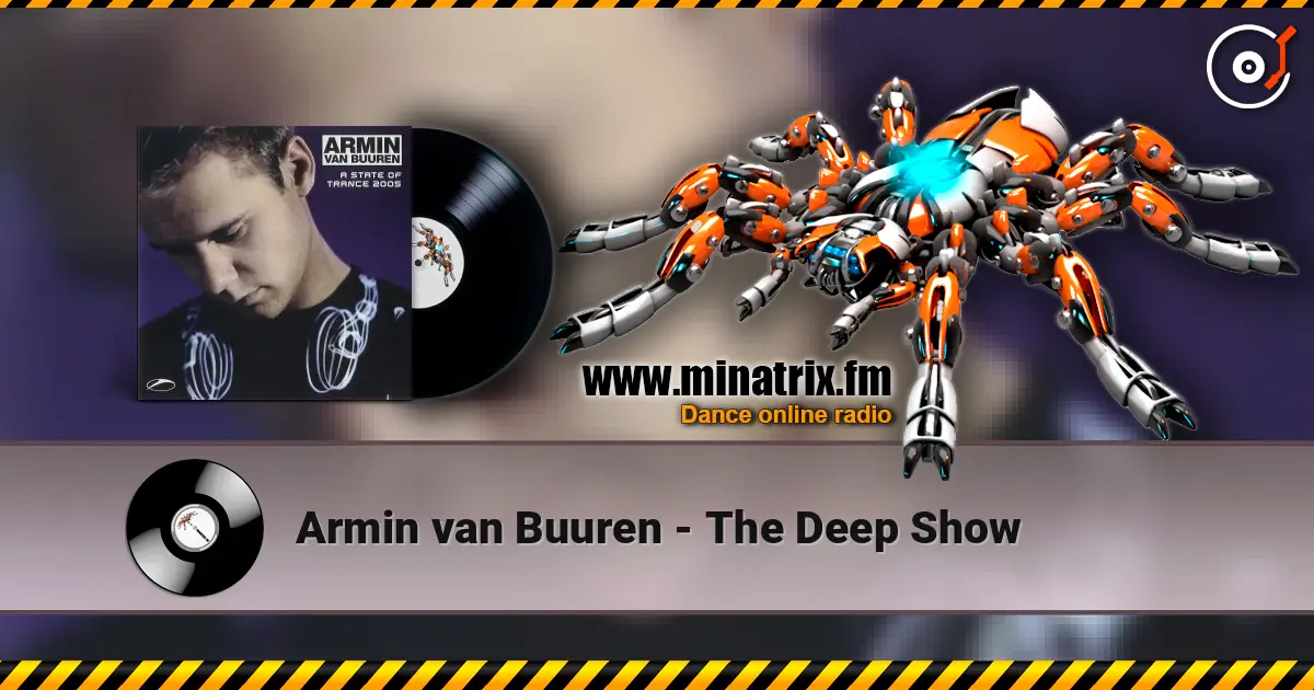 Armin van Buuren - The Deep Show listen online in high quality | Minatrix.FM