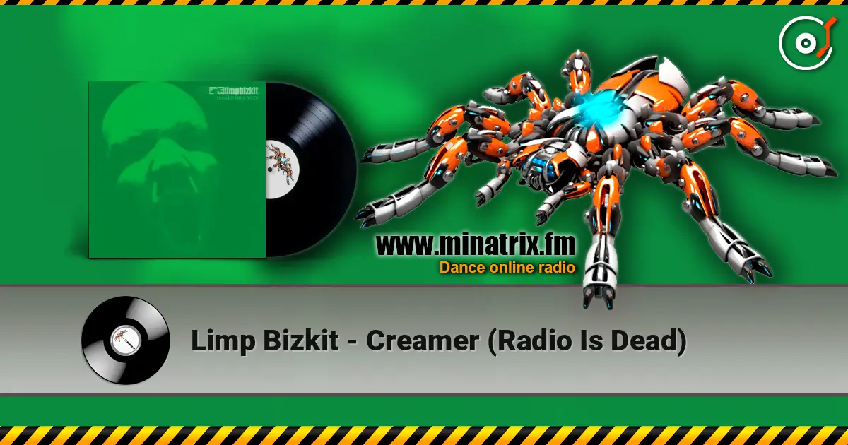 Limp Bizkit - Creamer (Radio Is Dead) listen online in high quality | Minatrix.FM