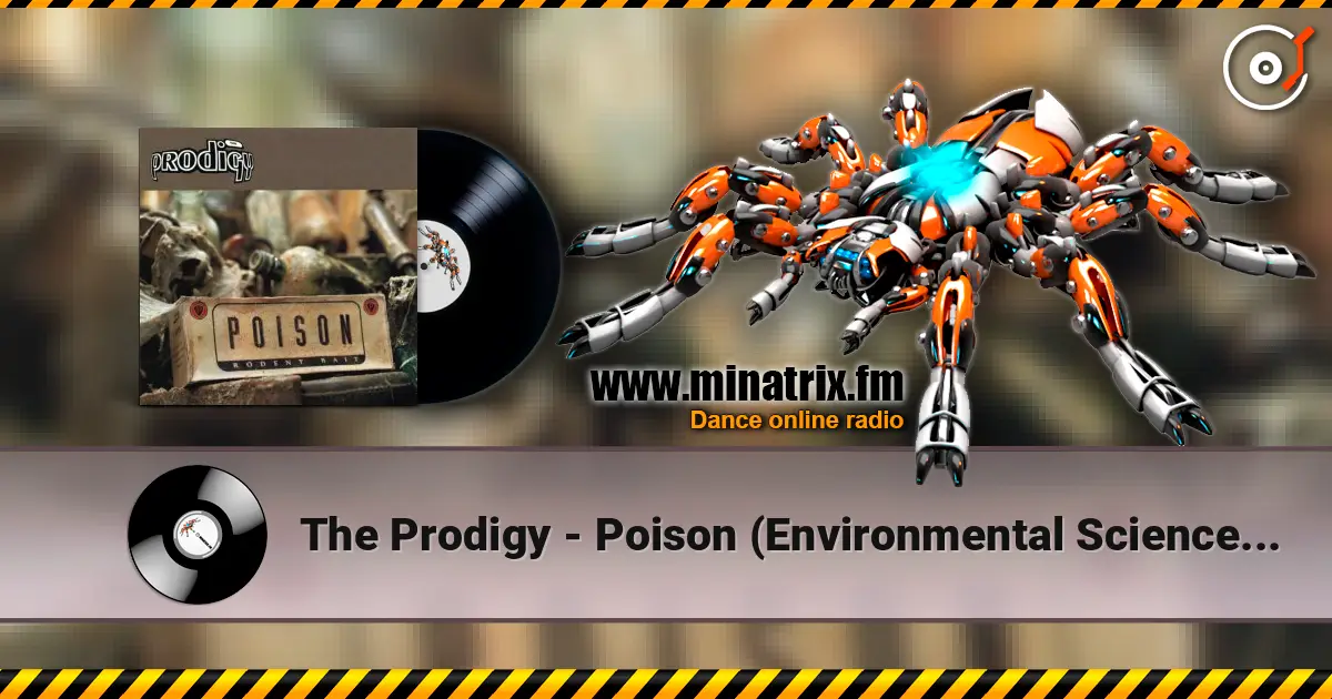 The Prodigy - Poison (Environmental Science Dub Mix) listen online in high quality | Minatrix.FM