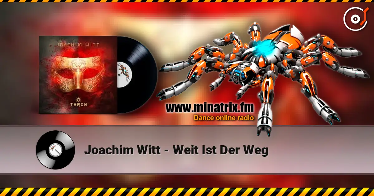 Joachim Witt - Weit Ist Der Weg listen online in high quality | Minatrix.FM