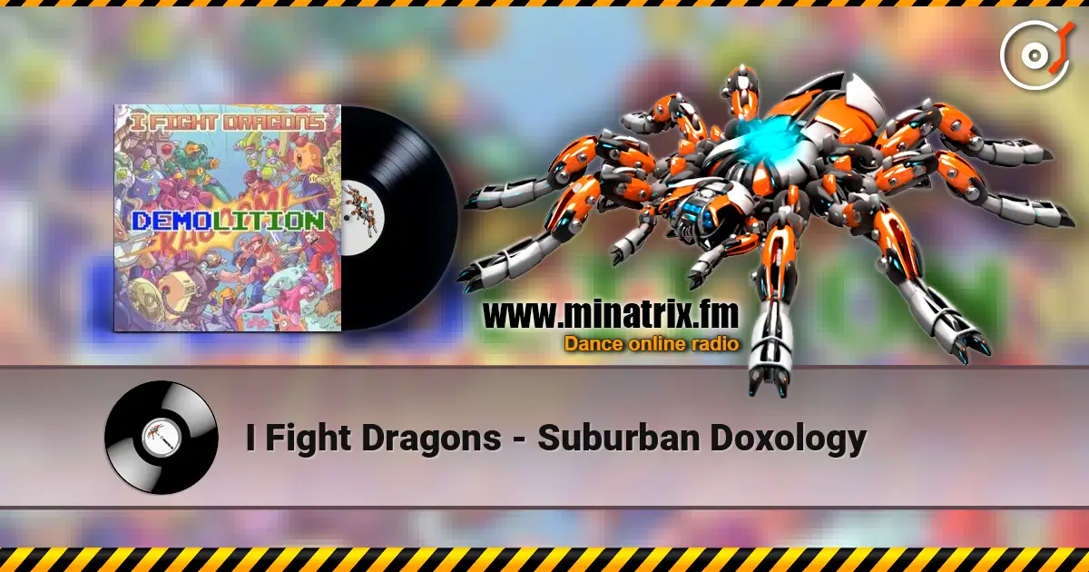 I Fight Dragons - Suburban Doxology listen online in high quality | Minatrix.FM