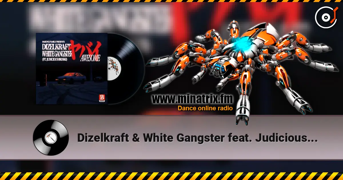 Dizelkraft & White Gangster feat. Judicious Broski - Awesome listen online in high quality | Minatrix.FM