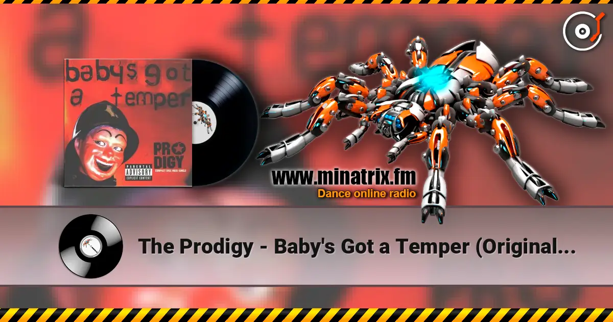 The Prodigy - Baby's Got a Temper (Original Version) listen online in high quality | Minatrix.FM