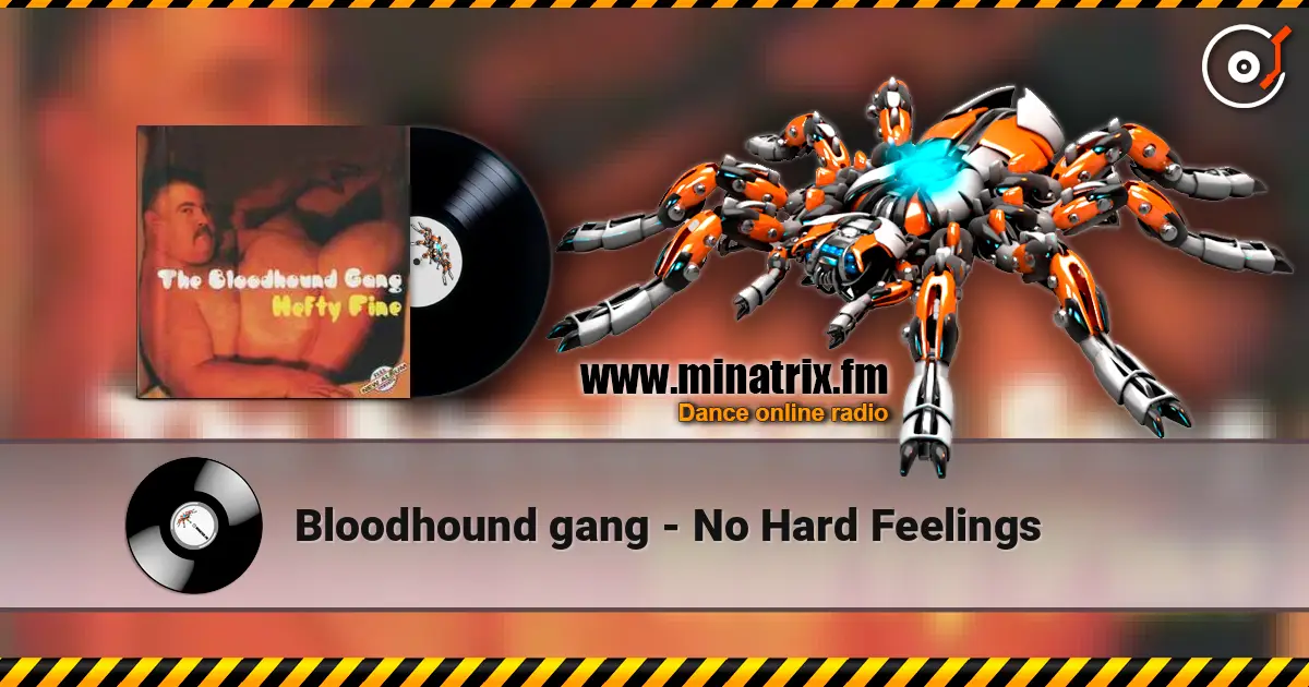 Bloodhound gang - No Hard Feelings listen online in high quality | Minatrix.FM