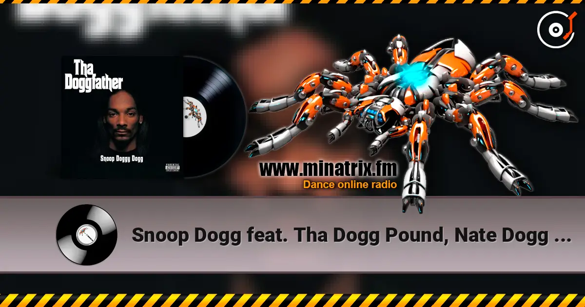 Snoop Dogg feat. Tha Dogg Pound, Nate Dogg - Groupie listen online in high quality | Minatrix.FM