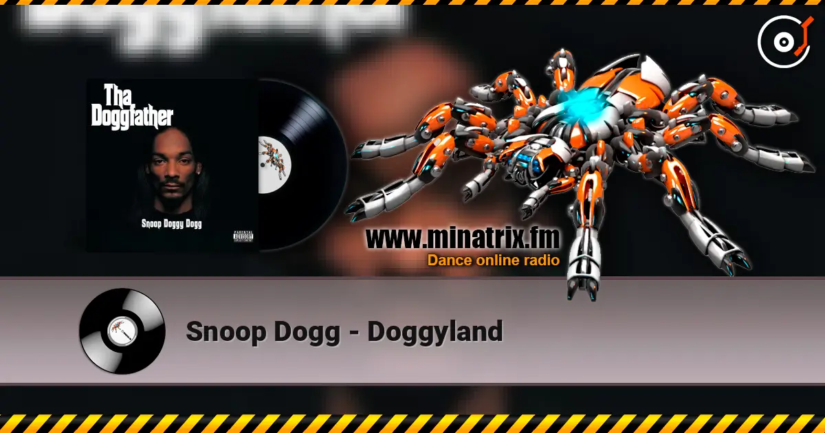 Snoop Dogg - Doggyland listen online in high quality | Minatrix.FM