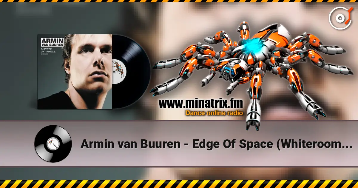 Armin van Buuren - Edge Of Space (Whiteroom Remix) listen online in high quality | Minatrix.FM