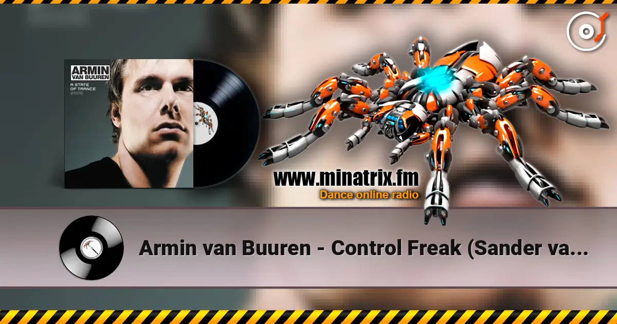 Armin van Buuren - Control Freak (Sander van Doorn Remix) слухати онлайн у високій якості | Minatrix.FM