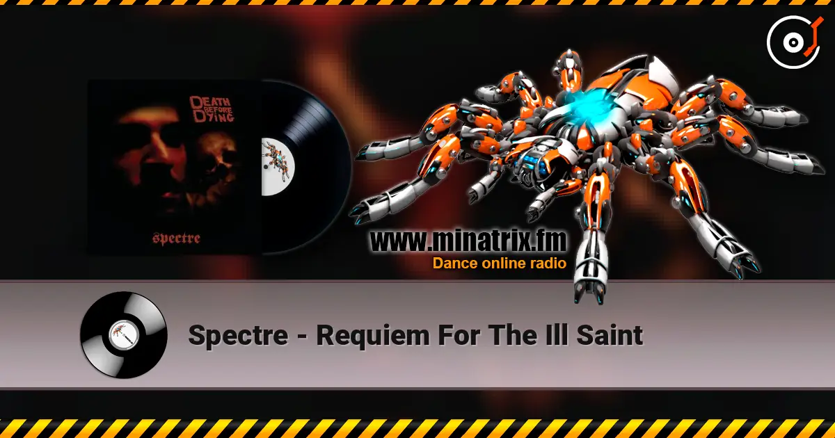 Spectre - Requiem For The Ill Saint listen online in high quality | Minatrix.FM
