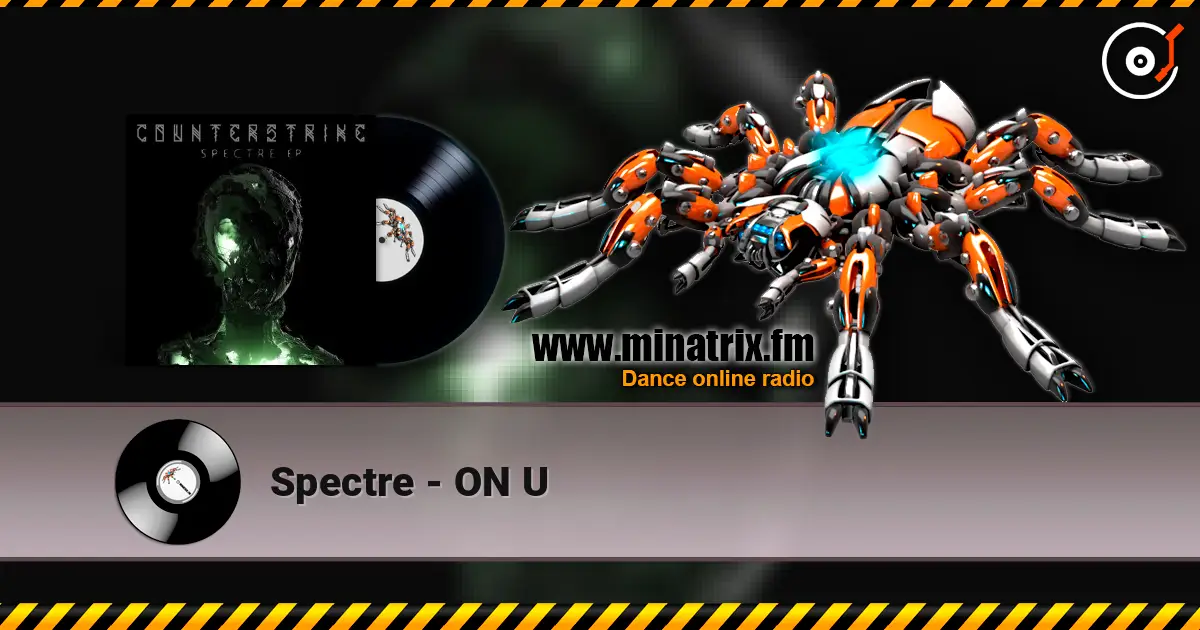 Spectre - ON U listen online in high quality | Minatrix.FM