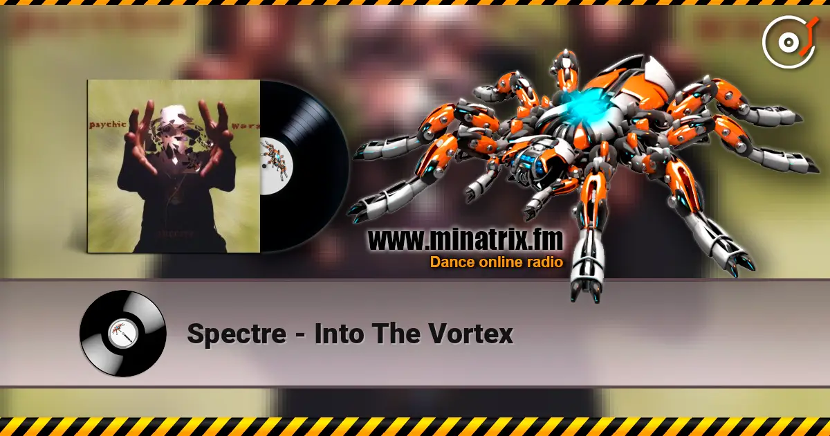 Spectre - Into The Vortex listen online in high quality | Minatrix.FM