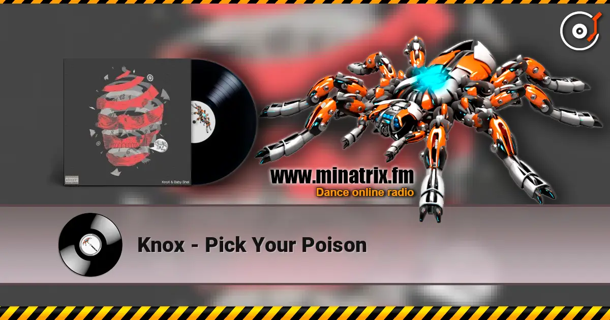 Knox - Pick Your Poison listen online in high quality | Minatrix.FM