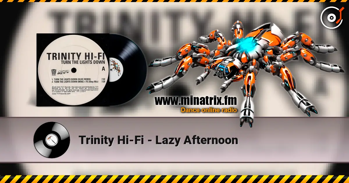 Trinity Hi-Fi - Lazy Afternoon listen online in high quality | Minatrix.FM