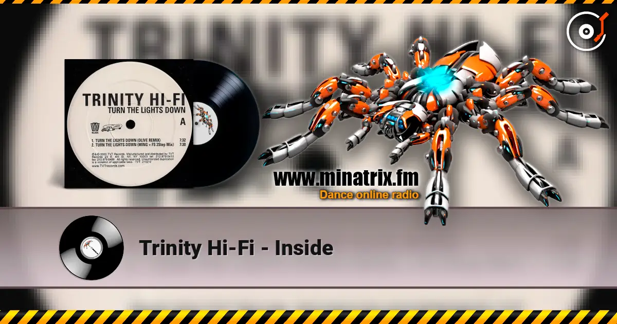 Trinity Hi-Fi - Inside listen online in high quality | Minatrix.FM