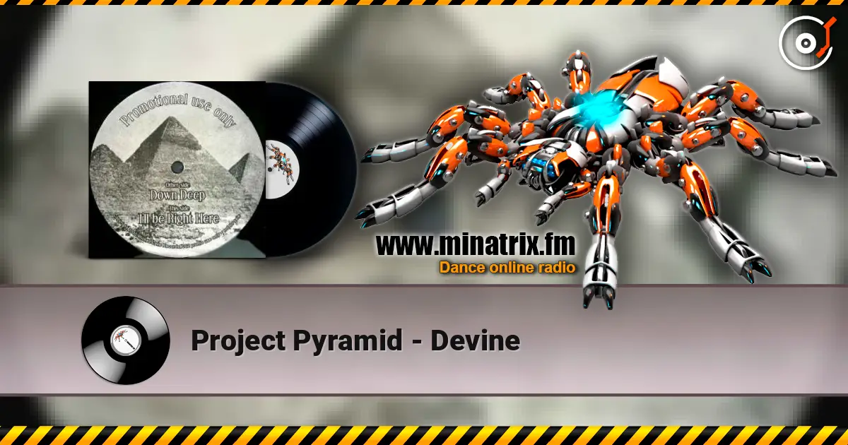 Project Pyramid - Devine listen online in high quality | Minatrix.FM