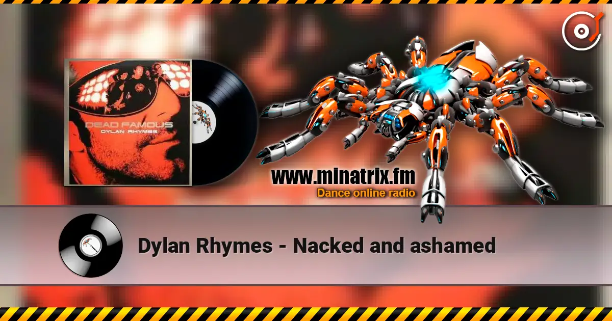 Dylan Rhymes - Nacked and ashamed listen online in high quality | Minatrix.FM
