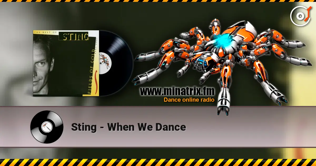 Sting - When We Dance слухати онлайн у високій якості | Minatrix.FM