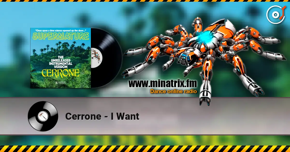 Cerrone - I Want listen online in high quality | Minatrix.FM
