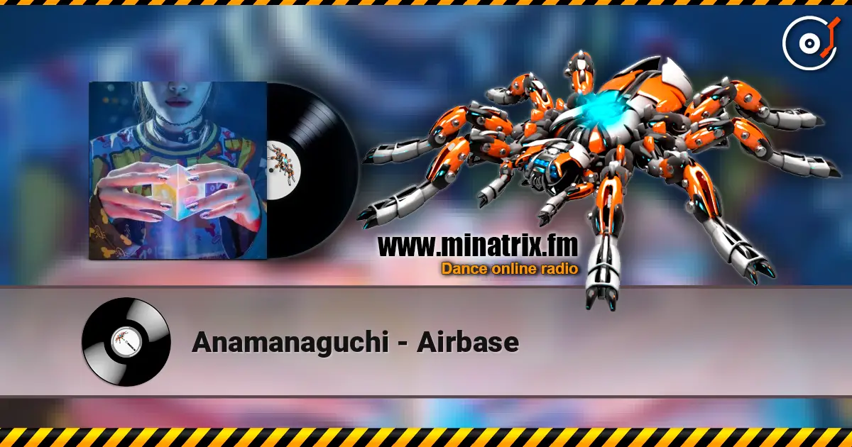 Anamanaguchi - Airbase listen online in high quality | Minatrix.FM
