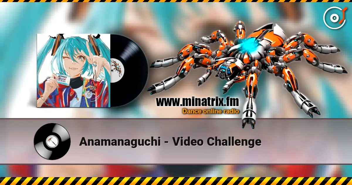 Anamanaguchi - Video Challenge listen online in high quality | Minatrix.FM
