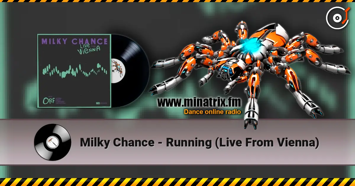 Milky Chance - Running (Live From Vienna) listen online in high quality | Minatrix.FM
