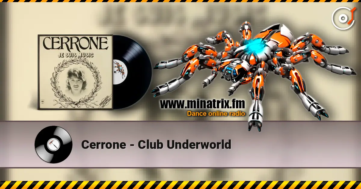 Cerrone - Club Underworld listen online in high quality | Minatrix.FM