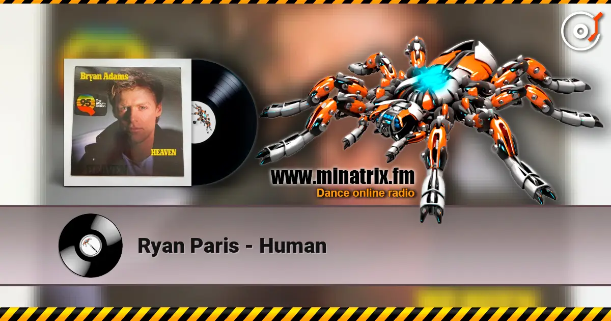 Ryan Paris - Human listen online in high quality | Minatrix.FM