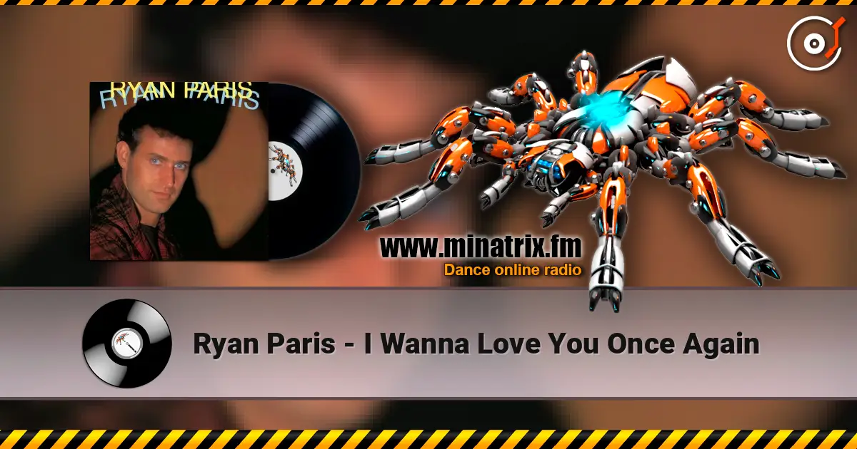Ryan Paris - I Wanna Love You Once Again listen online in high quality | Minatrix.FM