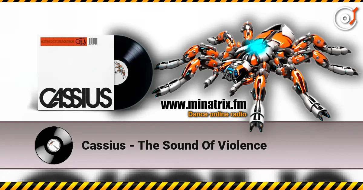 Cassius - The Sound Of Violence listen online in high quality | Minatrix.FM