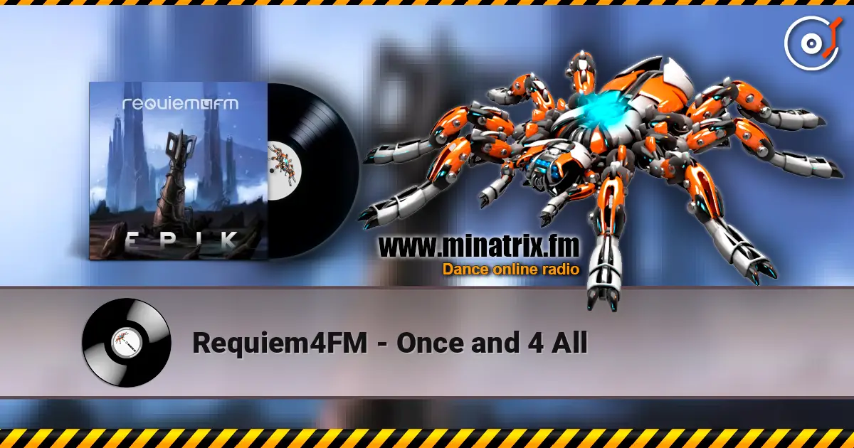 Requiem4FM - Once and 4 All listen online in high quality | Minatrix.FM