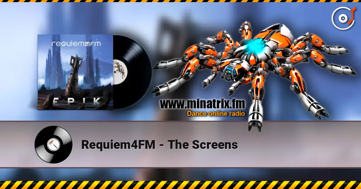 Requiem4FM - The Screens listen online in high quality | Minatrix.FM