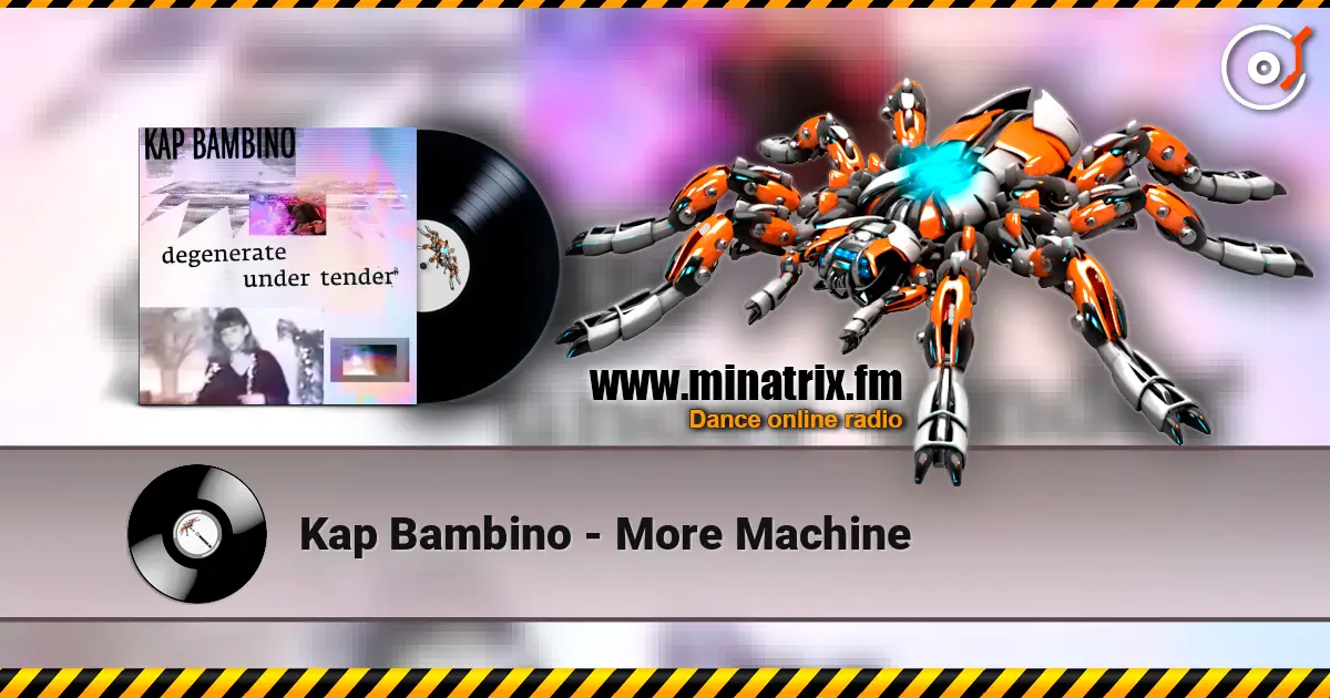 Kap Bambino - More Machine listen online in high quality | Minatrix.FM