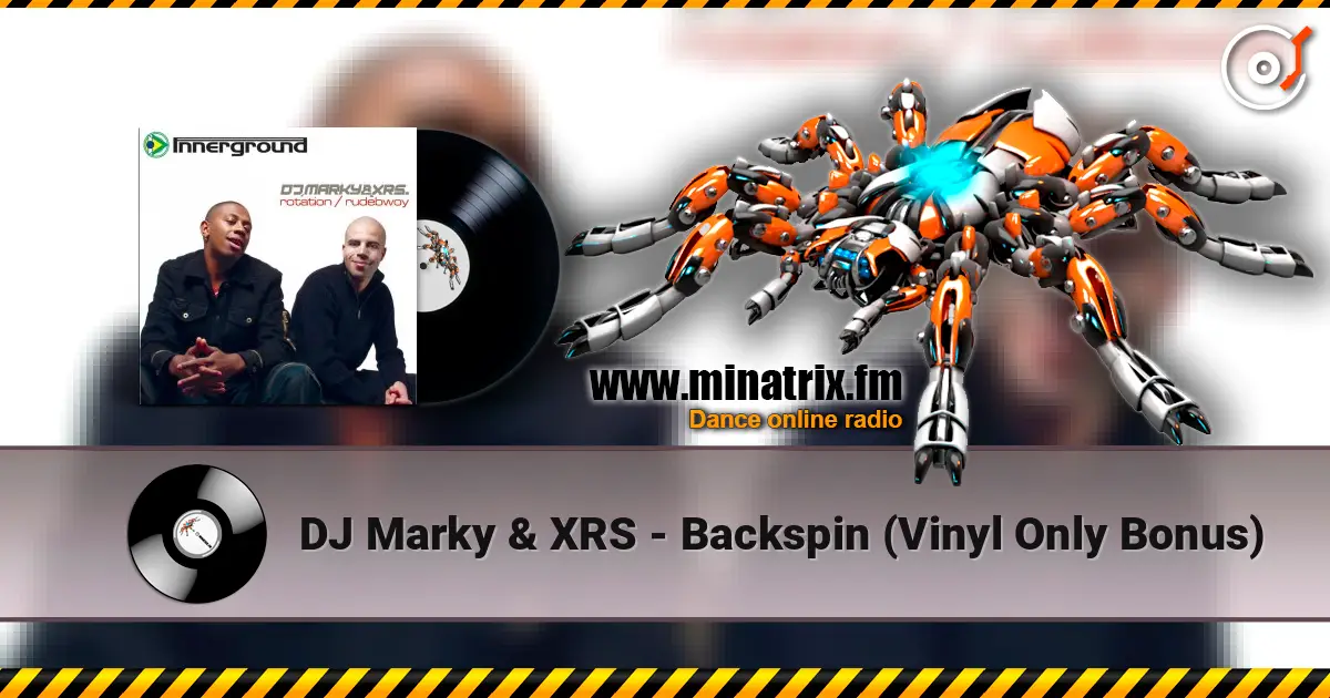 DJ Marky & XRS - Backspin (Vinyl Only Bonus) listen online in high quality | Minatrix.FM