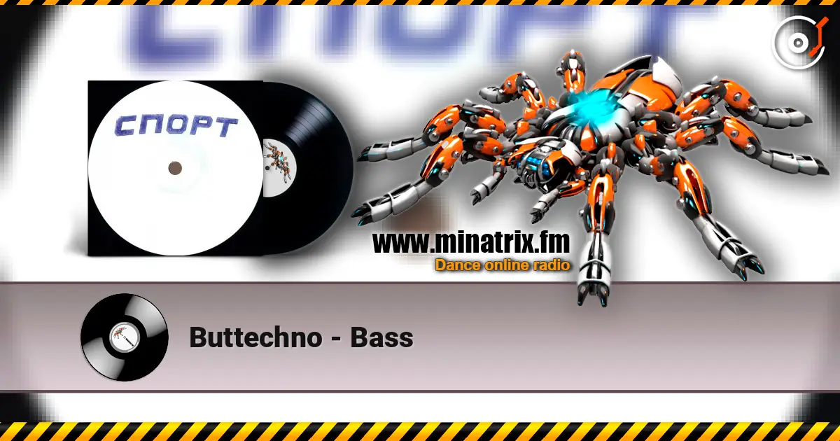 Buttechno - Bass listen online in high quality | Minatrix.FM