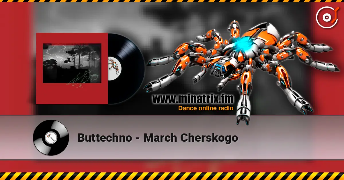 Buttechno - March Cherskogo listen online in high quality | Minatrix.FM